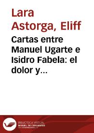 Portada:Cartas entre Manuel Ugarte e Isidro Fabela: el dolor y las ideas / Eliff Lara Astorga