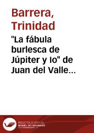 Portada:\"La fábula burlesca de Júpiter y Io\" de Juan del Valle y Caviedes / Trinidad Barrera
