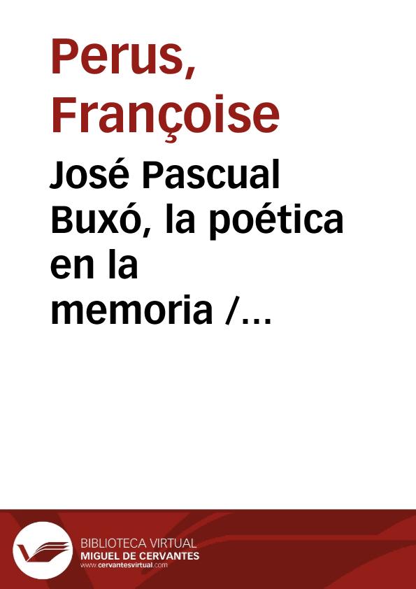 José Pascual Buxó, la poética en la memoria / Françoise Perus | Biblioteca Virtual Miguel de Cervantes