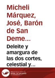 Deleite y amargura de las dos cortes, celestial y terrena... / por ... Ioseph Micheli  Marquez... | Biblioteca Virtual Miguel de Cervantes