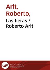 Portada:Las fieras / Roberto Arlt