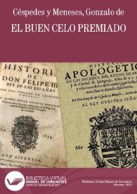 El buen celo premiado / Gonzalo de Céspedes y Meneses | Biblioteca Virtual Miguel de Cervantes