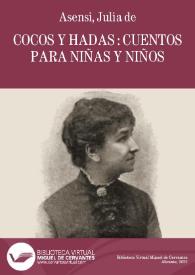 Cocos y hadas / Julia de Asensi | Biblioteca Virtual Miguel de Cervantes