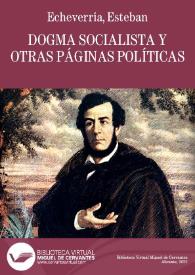 Portada:Dogma socialista y otras páginas políticas / Esteban Echeverría