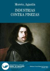 Industrias contra finezas / de don Agustin Moreto | Biblioteca Virtual Miguel de Cervantes