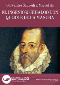 El ingenioso hidalgo Don Quijote de la Mancha / Miguel de Cervantes Saavedra; edición de Florencio Sevilla Arroyo | Biblioteca Virtual Miguel de Cervantes