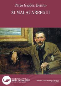 Zumalacárregui / B. Pérez Galdós | Biblioteca Virtual Miguel de Cervantes