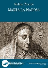 Marta la Piadosa / Tirso de Molina; edición a cargo de Elena Di Pinto | Biblioteca Virtual Miguel de Cervantes