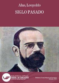 Siglo pasado / Leopoldo Alas (Clarín) | Biblioteca Virtual Miguel de Cervantes