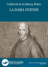 La dama duende / Pedro Calderón de la Barca | Biblioteca Virtual Miguel de Cervantes