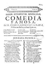 Saber desmentir sospechas. Comedia famosa / de D. Pedro Calderón de la Barca | Biblioteca Virtual Miguel de Cervantes