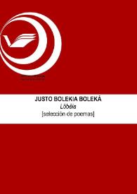 Löbëla [Selección de poemas] / Justo Bolekia Boleká ; Inmaculada Díaz Narbona (ed.) | Biblioteca Virtual Miguel de Cervantes