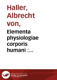 Portada:Elementa physiologiae corporis humani : tomus quartus, cerebrum, nervi, musculi / auctore Alberto v. Haller... :