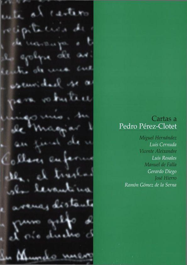 Cartas a Pedro Pérez-Clotet | Biblioteca Virtual Miguel de Cervantes