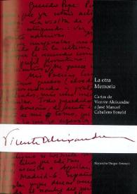 Portada:La otra Memoria: \"Cartas de Vicente Aleixandre a José Manuel Caballero Bonald\" / Alejandro Duque Amusco