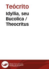 Portada:Idyllia, seu Bucolica / Theocritus