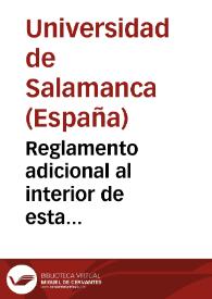 Portada:Reglamento adicional al interior de esta Universidad de Salamanca