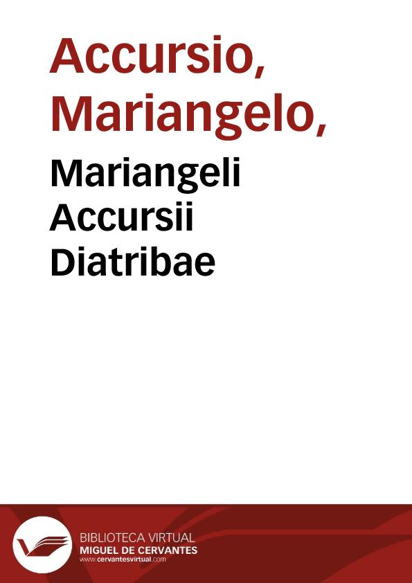 Mariangeli Accursii Diatribae | Biblioteca Virtual Miguel de Cervantes