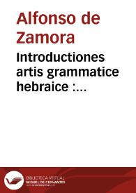 Introductiones artis grammatice hebraice : nunc recenter edite