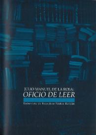 Portada:Julio Manuel de la Rosa: oficio de leer / Francisco Núñez Roldán