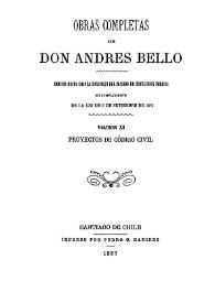 Portada:Obras completas de Don Andrés Bello. Volumen 11. Proyectos de Código Civil / edición hecha bajo la dirección del Consejo de Instrucción Pública en cumplimiento de la lei de 5 de setiembre de 1872