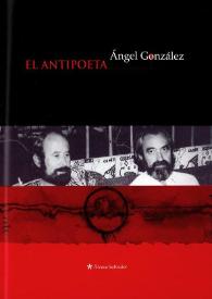 Más información sobre El antipoeta Ángel González / Álvaro Salvador
