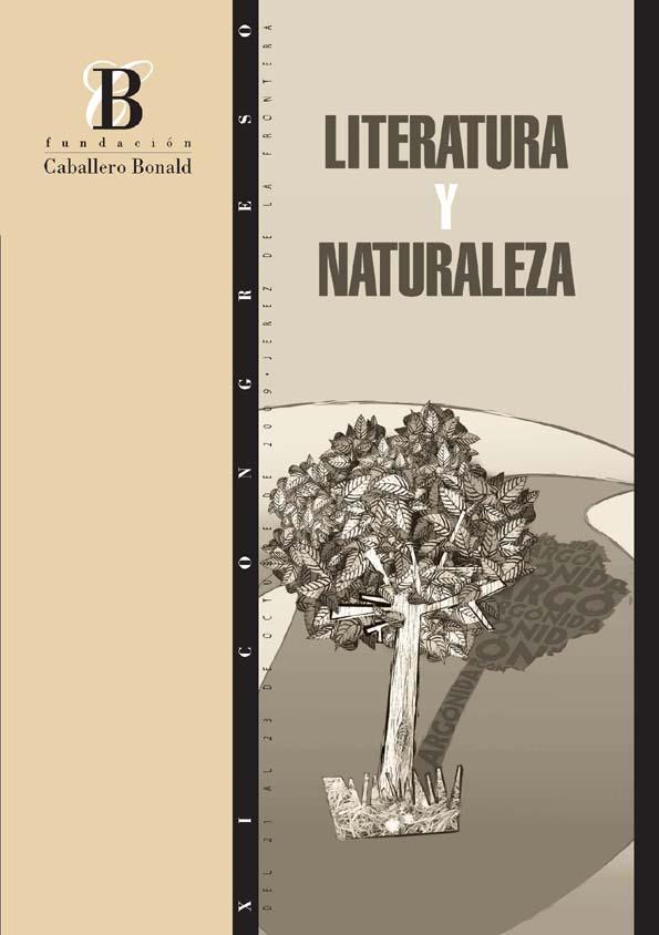 Literatura y naturaleza : actas del congreso / [responsables de edición Josefa Parra Ramos, Ricardo Rodríguez Gómez] | Biblioteca Virtual Miguel de Cervantes
