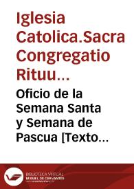Portada:Oficio de la Semana Santa y Semana de Pascua [Texto impreso]