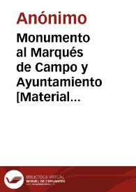 Portada:Monumento al Marqués de Campo y Ayuntamiento [Material gráfico] : Valencia