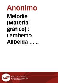 Portada:Melodie [Material gráfico] : Lamberto Allbelda ... Carcagente - España