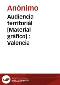 Portada:Audiencia territoriál [Material gráfico] : Valencia
