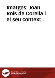 Portada:Imatges:  Joan Roís de Corella i el seu context literari [Recurso electrónico]