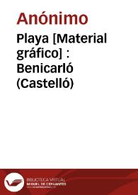 Portada:Playa [Material gráfico] : Benicarló (Castelló)