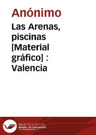 Portada:Las Arenas, piscinas [Material gráfico] : Valencia