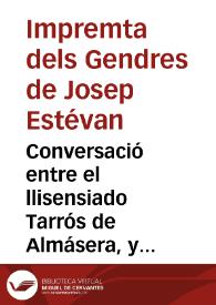 Portada:Conversació entre el llisensiado Tarrós de Almásera, y Tofol Rosegó de Alboraya