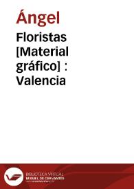 Portada:Floristas [Material gráfico] : Valencia
