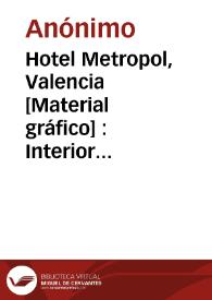 Portada:Hotel Metropol, Valencia [Material gráfico] : Interior de una habitación