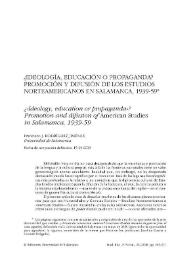 Portada:¿Ideología, educación o propaganda? Promoción y difusión de los estudios Norteamericanos en Salamanca, 1939-59 / Francisco J. Rodríguez Jiménez