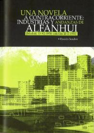 Una novela a contracorriente: "Industrias y andanzas de Alfanhuí": [Madrid, 13-XII-1950; colofón: 20-II-1951] / Ricardo Senabre | Biblioteca Virtual Miguel de Cervantes