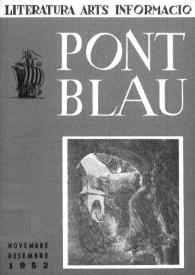 Pont blau : literatura, arts, informació. Any I, núm. 3-4, novembre-desembre del 1952 | Biblioteca Virtual Miguel de Cervantes