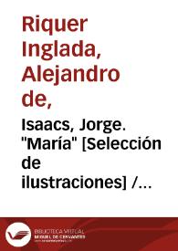 Isaacs, Jorge. "María" [Selección de ilustraciones] / ilustrada por Alejandro Riquer y J. Passos, grabados al zinc de Thomas | Biblioteca Virtual Miguel de Cervantes