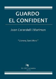 Guardo, el confident (el terrorisme a Barcelona, 1917-1922) / Joan Carandell i Marimon | Biblioteca Virtual Miguel de Cervantes