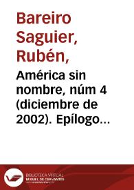 Portada:América sin nombre, núm 4 (diciembre de 2002). Epílogo / Rubén Bareiro Saguier