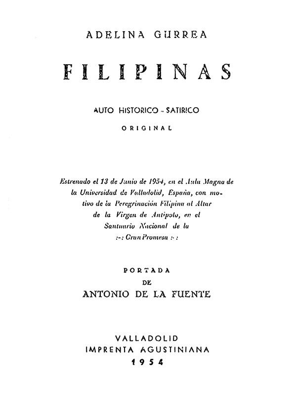 Filipinas : auto histórico-satírico : original / Adelina Gurrea Monasterio | Biblioteca Virtual Miguel de Cervantes