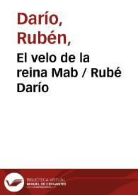 Portada:El velo de la reina Mab / Rubén Darío