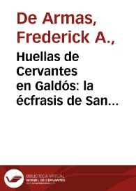 Huellas de Cervantes en Galdós: la écfrasis de San Bartolomé en "El amigo Manso" y "Miau" / Frederick A. de Armas | Biblioteca Virtual Miguel de Cervantes