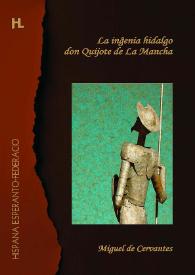 Portada:La inĝenia hidalgo don Quijote de La Mancha / Miguel de Cervantes Saavedra ; traduko, Fernando de Diego