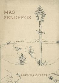 Portada:Más senderos (poesías) / por Adelina Gurrea Monasterio