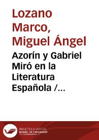 Portada:Azorín y Gabriel Miró en la Literatura Española / Miguel Ángel Lozano Marco