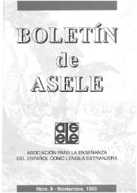 Boletín de la Asociación para la Enseñanza del Español como Lengua Extranjera. Núm. 9, noviembre de 1993 | Biblioteca Virtual Miguel de Cervantes